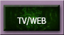 Television Series, Webisodes, and internet programming